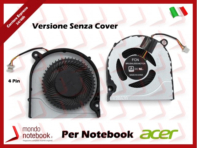 Ventola Fan CPU ACER Predator Helios 300 G3-571 G3-572 G3-573 AN515-42 (No Cover) Ventola Fan CPU ACER Predator Helios 300 G3-571 G3-572 G3-573 AN515-42 (No Cover)