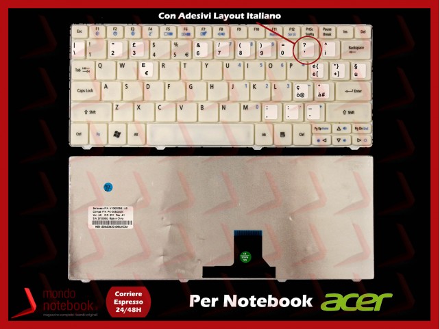 Tastiera Netbook ACER Aspire One 751H 752 Timeline 1810T 1410 (BIANCA) con adesivi LAYOUT ITA Tastiera Netbook ACER Aspire One 751H 752 Timeline 1810T 1410 (BIANCA) con adesivi LAYOUT ITA