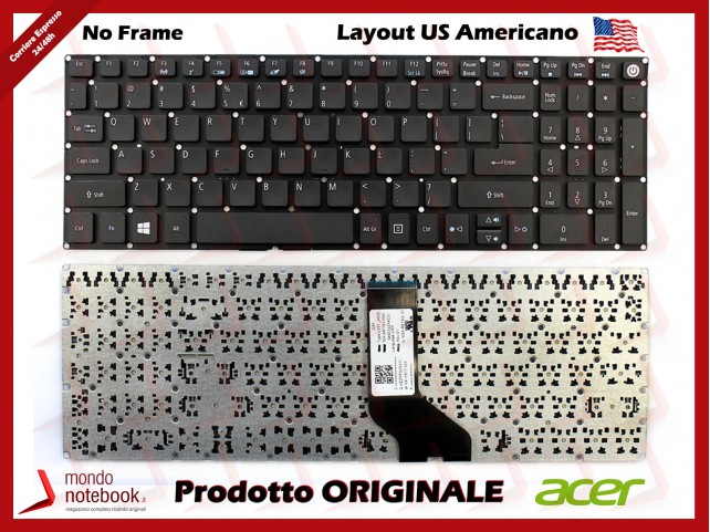 Tastiera Notebook ACER Aspire E5-722 E5-772 (SENZA FRAME) Layout US Tastiera Notebook ACER Aspire E5-722 E5-772 (SENZA FRAME) Layout US
