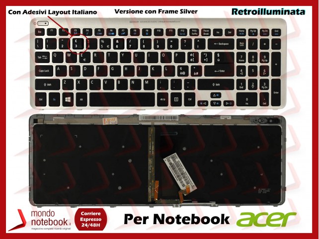 Tastiera Notebook ACER Aspire V5-531 V5-571 (FRAME SILVER)(RETROILL) Con Adesivi Layout Italiano Tastiera Notebook ACER Aspire V5-531 V5-571 (FRAME SILVER)(RETROILL) Con Adesivi Layout Italiano