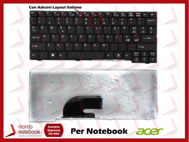 Tastiera Netbook ACER Aspire One ZG5 A110 A150 D150 D250 531H P531 (NERA) CON ADESIVI LAYOUT ITA Tastiera Netbook ACER Aspire One ZG5 A110 A150 D150 D250 531H P531 (NERA) CON ADESIVI LAYOUT ITA