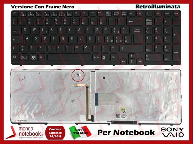 Tastiera Notebook Sony SVE15 (NERA) (CON FRAME NERO) (RETROILLUMINATA) Italiana Tastiera Notebook Sony SVE15 (NERA) (CON FRAME NERO) (RETROILLUMINATA) Italiana
