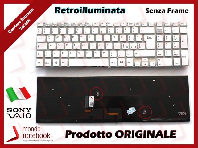 Tastiera Notebook Sony SVF152 SVF153 SERIES (BIANCA) SENZA FRAME RETROILL. Italiana Tastiera Notebook Sony SVF152 SVF153 SERIES (BIANCA) SENZA FRAME RETROILL. Italiana