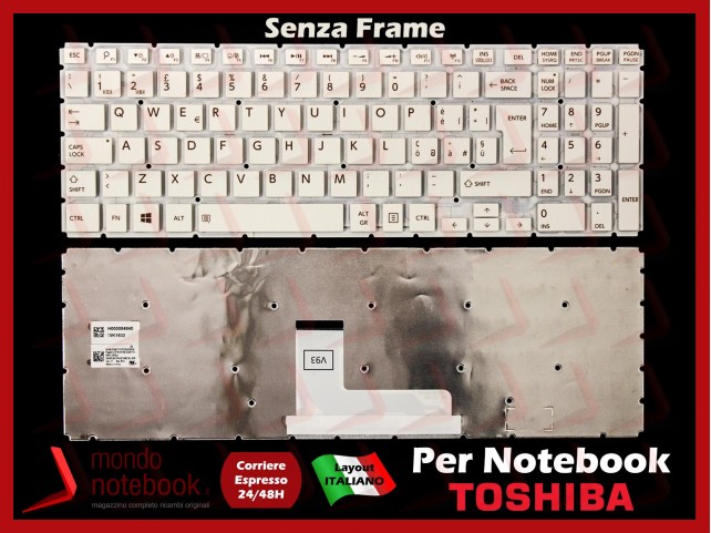 Tastiera Notebook TOSHIBA Satellite L50-B L50D-B L50-D (BIANCA) (SENZA FRAME) Tastiera Notebook TOSHIBA Satellite L50-B L50D-B L50-D (BIANCA) (SENZA FRAME)