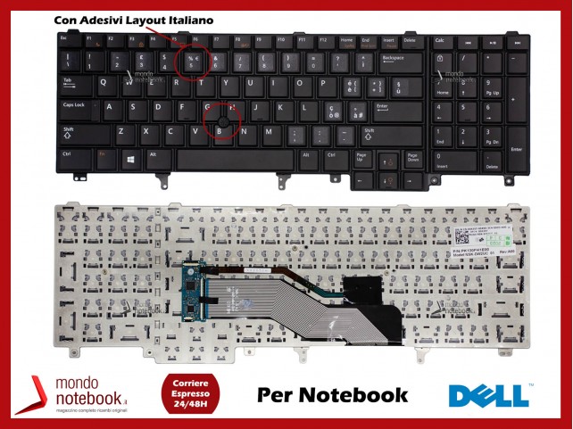 Tastiera Notebook DELL Latitude E6520 E6530 E6540 Precision M4600 M4800  (Nera) Con Trackpoint Con Adesivi Layout ITALIANO - Ricambi Dell