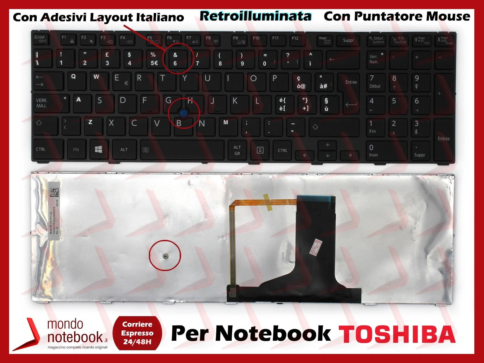 Tastiera Notebook TOSHIBA Tecra A50 W50 W50-A A50-A Retroill. Con ADESIVI LAYOUT ITALIANO Tastiera Notebook TOSHIBA Tecra A50 W50 W50-A A50-A Retroill. Con ADESIVI LAYOUT ITALIANO