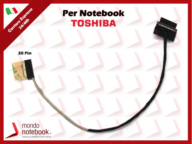 Cavo Flat LCD TOSHIBA Portégé Z30 R30 R30-A Z50-A R830 Z50-R 30-A (30 PIN) Cavo Flat LCD TOSHIBA Portégé Z30 R30 R30-A Z50-A R830 Z50-R 30-A (30 PIN)